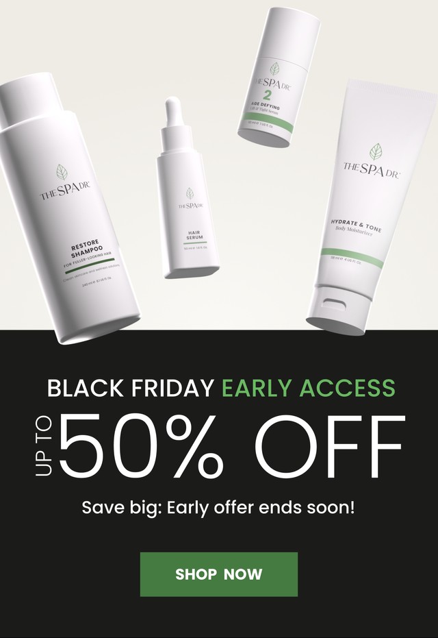 The Spa Dr | Early Black Friday 2025